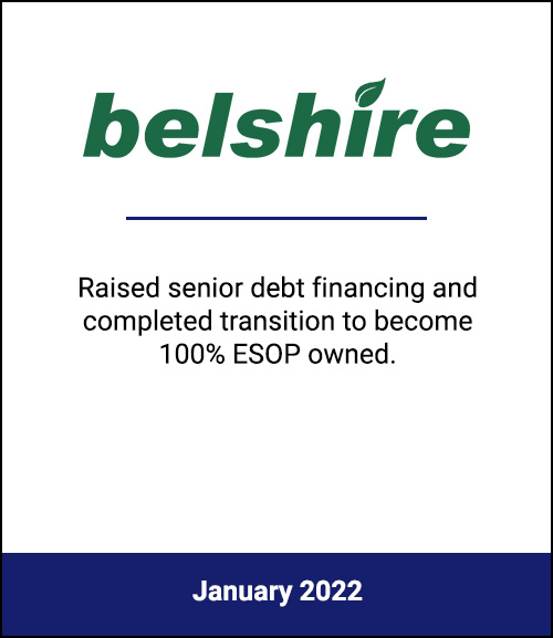 Griffin Financial Group Served as Exclusive Investment Banker and Stevens & Lee Served as Legal Counsel to Belshire Environmental Services for Transition to 100% ESOP Owned, Including Raising Senior Debt Financing