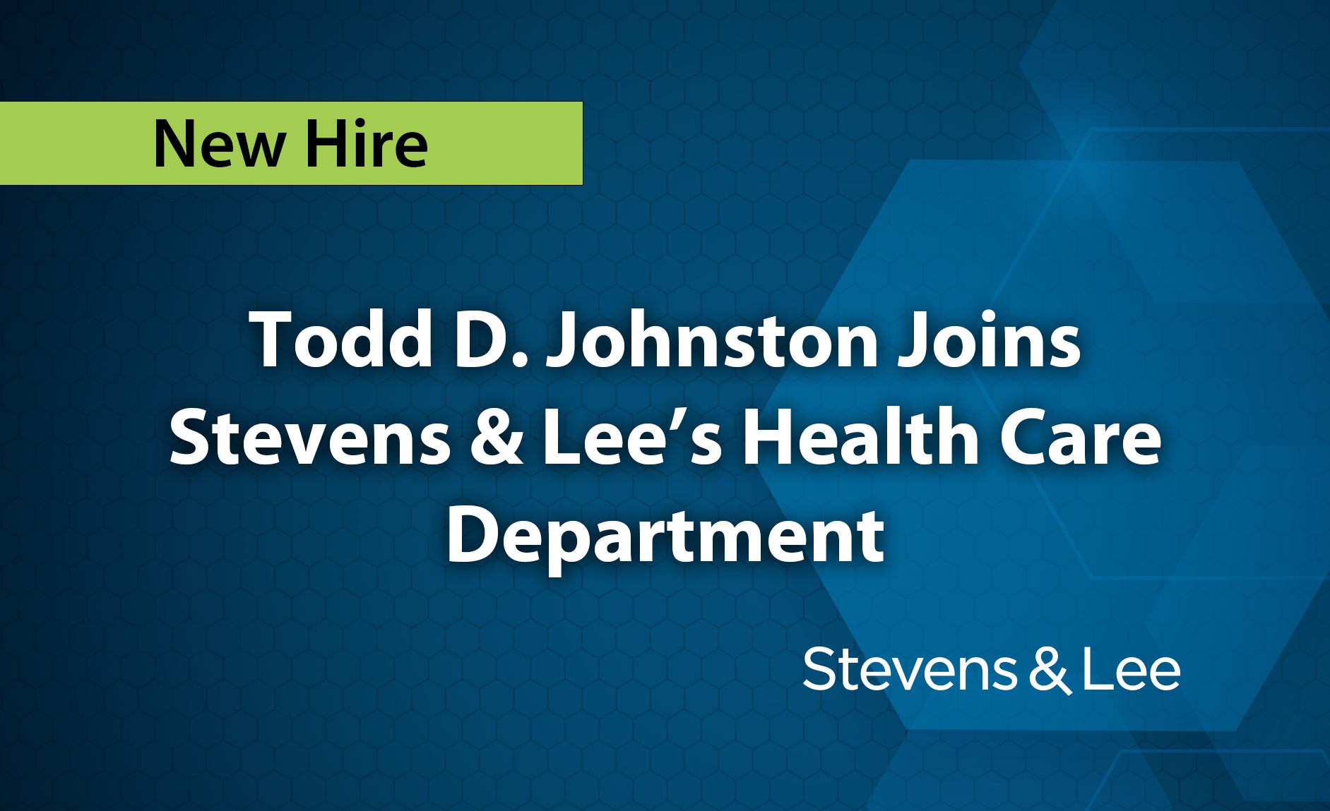 Todd D. Johnston Joins Stevens & Lee - Stevens & Lee
