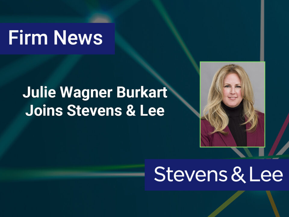 Julie Wagner Burkart Joins Stevens & Lee