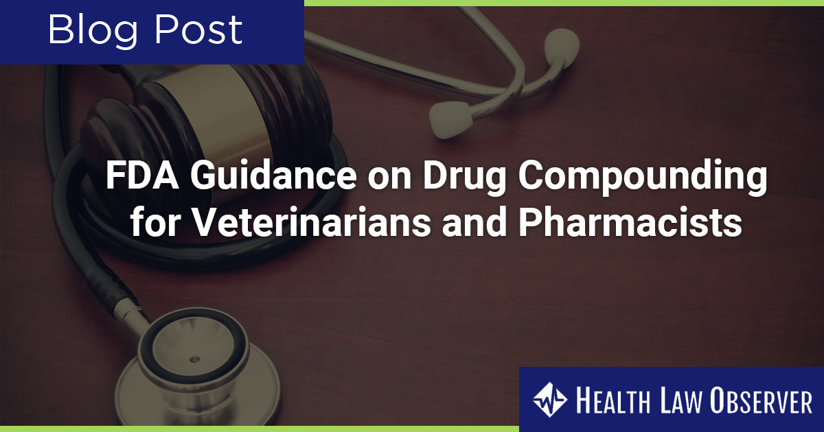 FDA Guidance on Drug Compounding for Veterinarians and Pharmacists