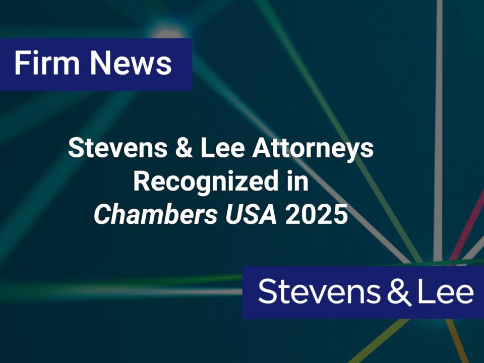 Stevens & Lee Attorneys Recognized in Chambers USA 2025